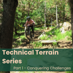 Technical Terrain Series Part 1 - Conquering Technical Challenges